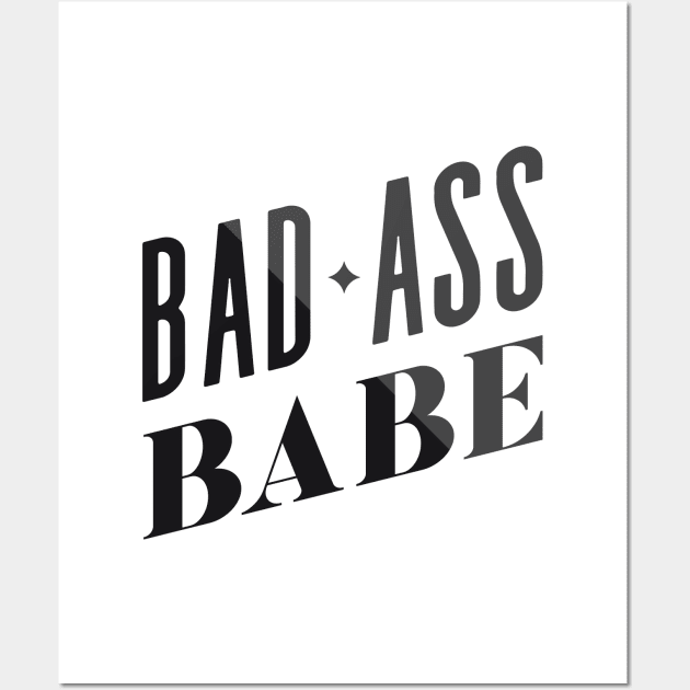 Bad Ass Babe Wall Art by CatCoq